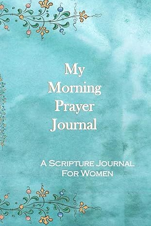 My Morning Prayer Journal - A Scripture Journal For Women: A Christian Diary for Daily Gratitude ... | Amazon (US)