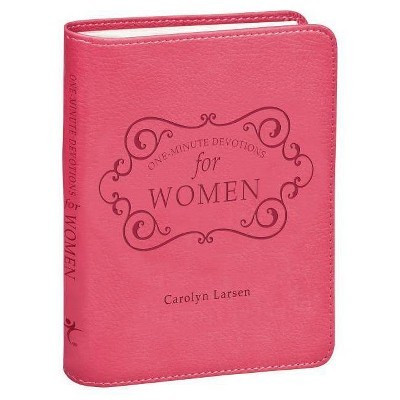 One-Minute Devotions for Women Pink Faux Leather - 2nd Edition by  Carolyn Larsen (Leather Bound) | Target