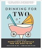 Drinking for Two: Nutritious Mocktails for the Mom-To-Be | Amazon (US)