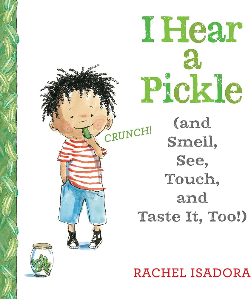 I Hear a Pickle: and Smell, See, Touch, & Taste It, Too! | Amazon (US)