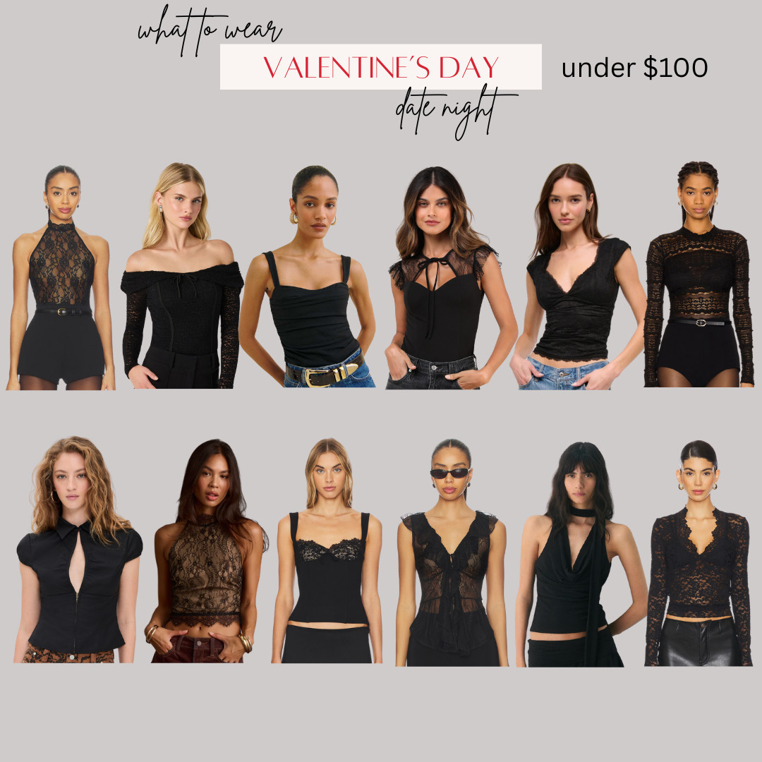 Valentine’s Day Tops under $100- date night tops under $100


ootd style fashion, going out tops, black tops, night outfit, valentines date night, lace top, dinner date, drinks, Valentine’s Day outfit women 

#LTKootd #LTKU #LTKValentine