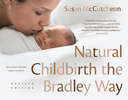 Natural Childbirth the Bradley Way: Revised Edition | Amazon (US)