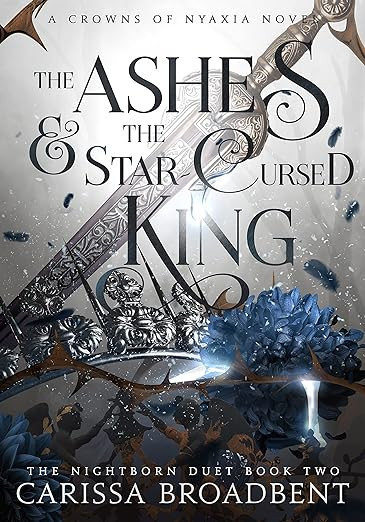 The Ashes and the Star-Cursed King (Crowns of Nyaxia Book 2) | Amazon (US)