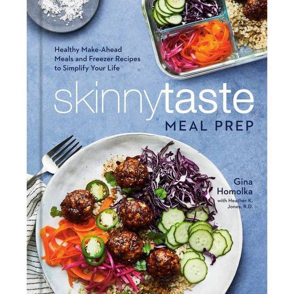 Skinnytaste Meal Prep - by Gina Homolka (Hardcover) | Target