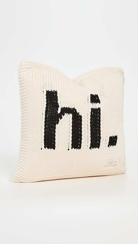 Domani Home Hi. Pillow | Shopbop