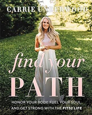Find Your Path: Honor Your Body, Fuel Your Soul, and Get Strong with the Fit52 Life | Amazon (US)