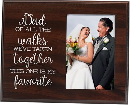 Elegant Signs Father of The Bride Gift Picture Frame - of All The Walks We've Taken Together | Amazon (US)