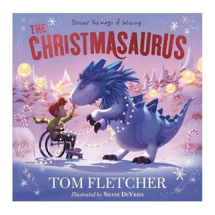 The Christmasaurus - by  Tom Fletcher (Hardcover) | Target