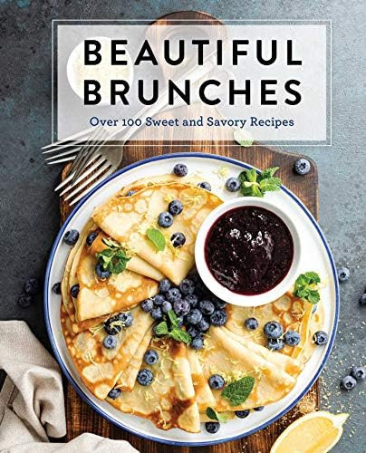 Beautiful Brunches: The Complete Cookbook: Over 100 Sweet and Savory Recipes For Breakfast and Lu... | Amazon (US)