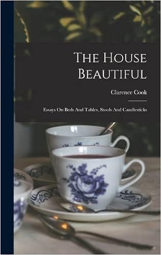 The House Beautiful: Essays On Beds And Tables, Stools And Candlesticks | Amazon (US)