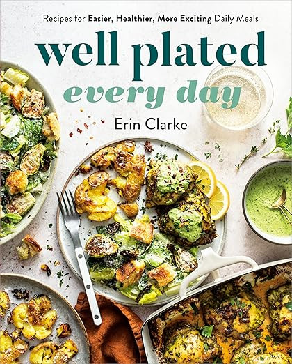 Well Plated Every Day: Recipes for Easier, Healthier, More Exciting Daily Meals: A Cookbook      ... | Amazon (US)