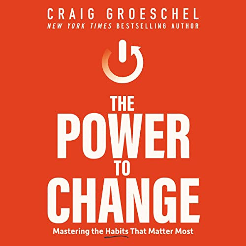 The Power to Change: Mastering the Habits That Matter Most | Amazon (US)