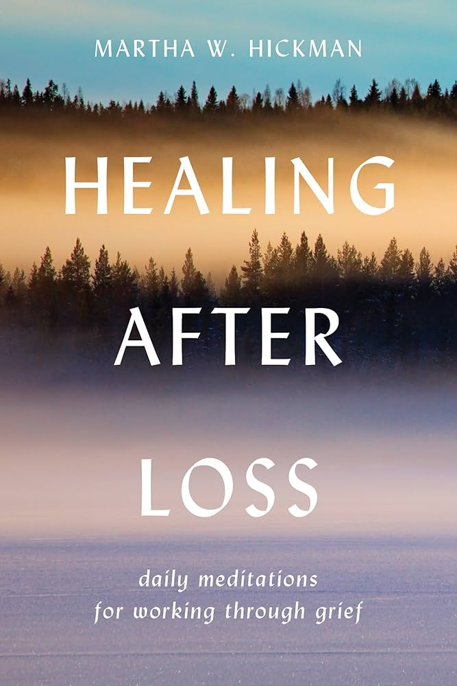Healing After Loss: Daily Meditations For Working Through Grief | Amazon (US)