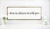 Large Wood Framed Home Is Wherever I Am With You Sign, big wooden rustic farmhouse style sign with q | Amazon (US)