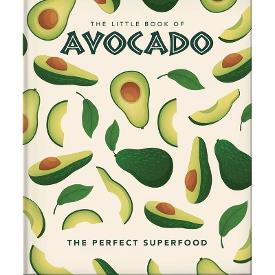 The Little Book of Avocado - by  Oh (Hardcover) | Target
