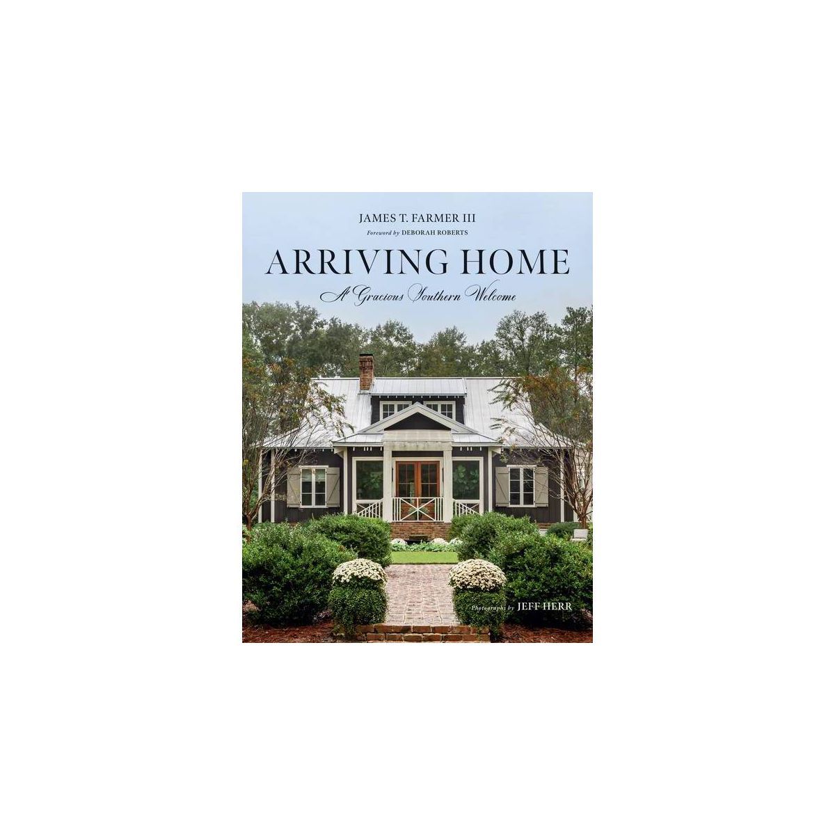 Arriving Home - by  James T Farmer (Hardcover) | Target
