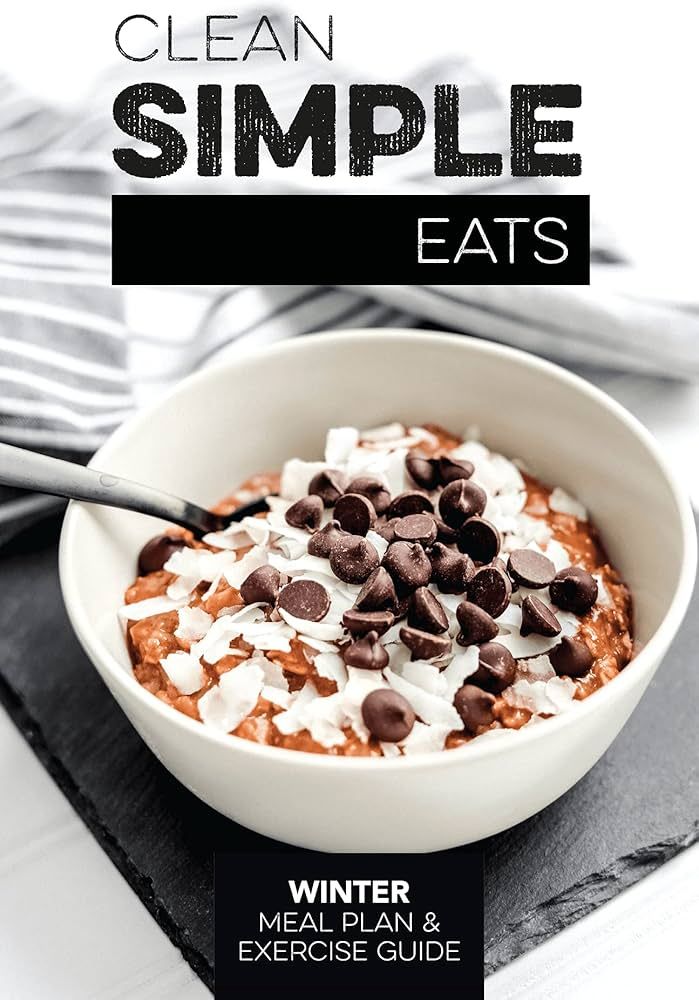 Clean Simple Eats Winter Meal Plan & Exercise Guide | Amazon (US)