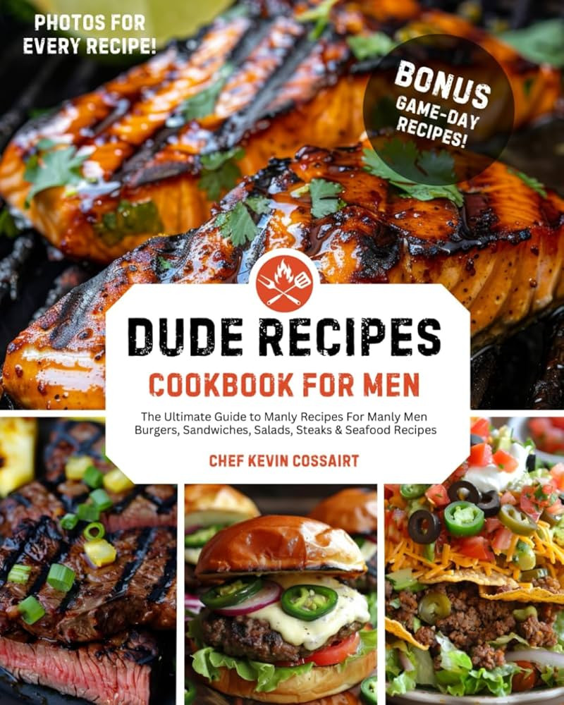 Dude Recipes-Cookbook For Men, The Ultimate Guide to Manly Recipes for Manly Men | Amazon (US)
