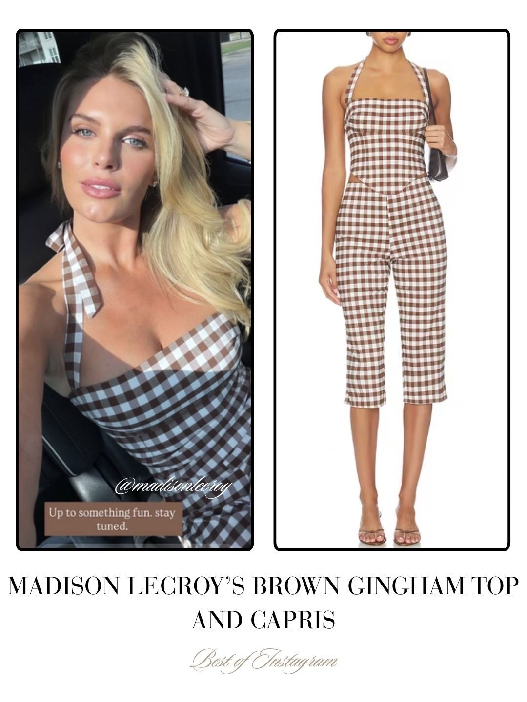 Madison LeCroy’s Brown Gingham Top and Capri’s 📸 = @madisonlecroy