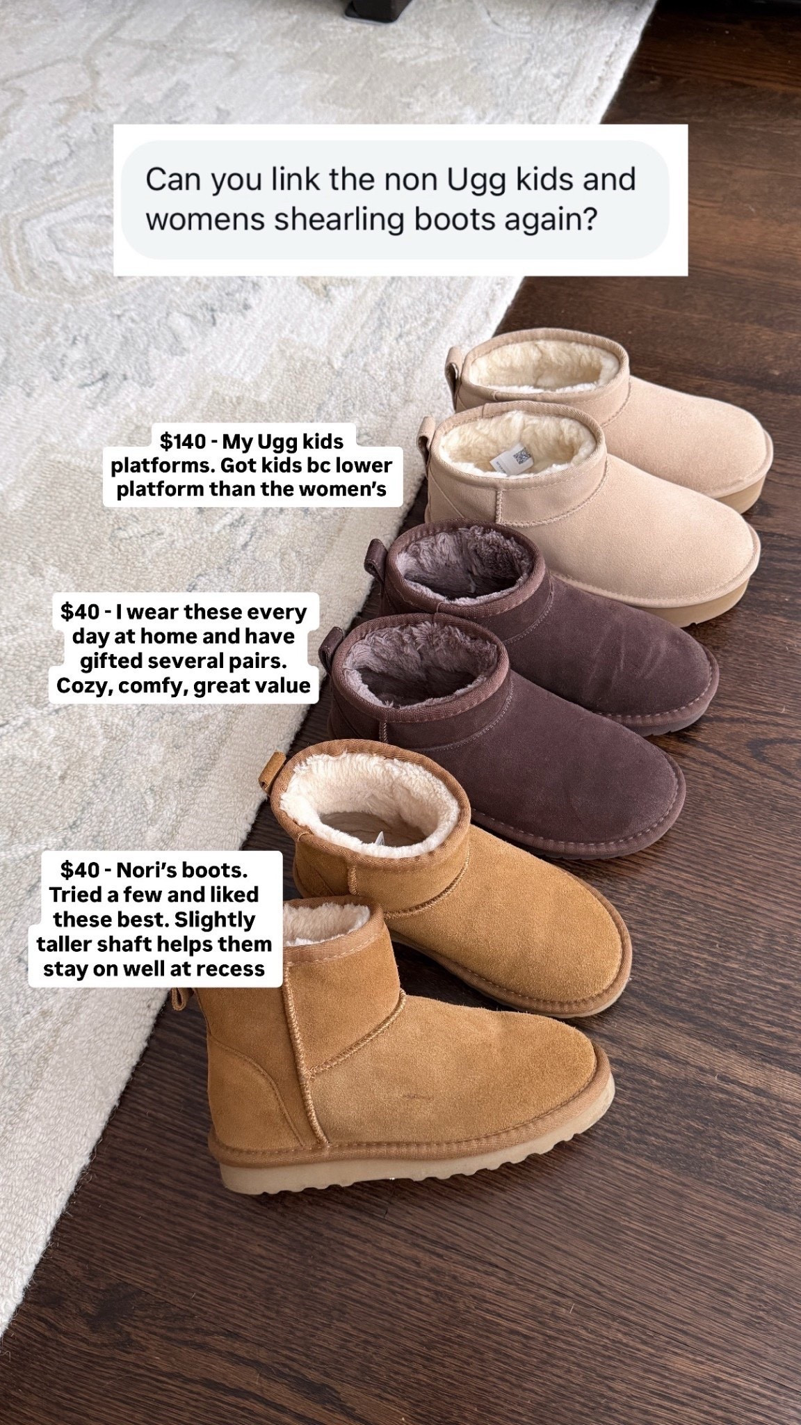 Mom & me cozy boots at different price points and styles 

1. Ugg kids platform big kids 4 = women’s 6 these fit big on me bc I’m usually a women’s 5/5.5. I got kids bc I like a small platform and the womens platform was too high for me

2. Amazon Project Cloud genuine suede boots 5.5 great value for the price. Keep my feet warm all fall/winter at home and I’ve gifted several pairs 

3. Nori’s Fanture brand suede toddler / kids boots for school in the winter
nice quality and fit very comfy and warm. No issues with a tight fit.

For all these brands you can cut the large inner tag off if it rubs your foot.

#LTKKids #LTKSeasonal #LTKmomlife