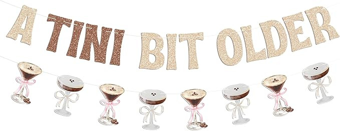 Espresso Martini Glittery Birthday Banner A Tini Bit Older for Espresso Martini Birthday Party De... | Amazon (US)