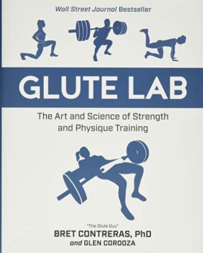 Glute Lab: The Art and Science of Strength and Physique Training | Amazon (US)