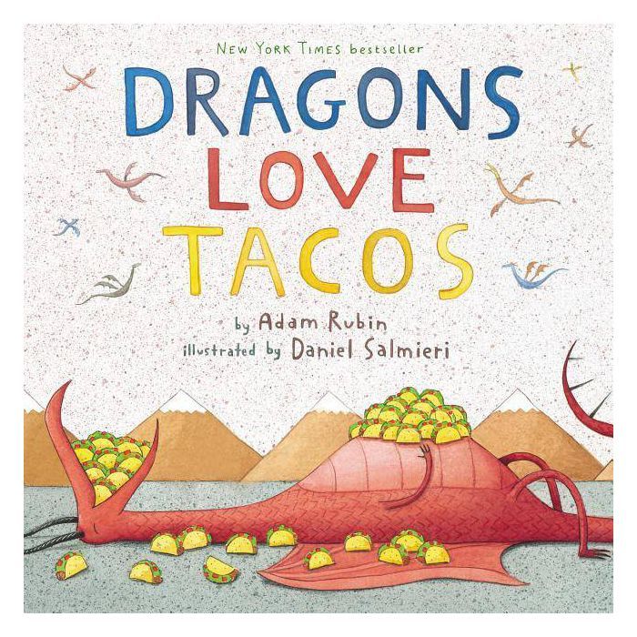 Dragons Love Tacos (Hardcover) by Adam Rubin and Daniel Salmieri | Target