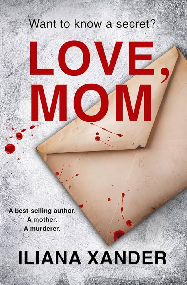 Love, Mom: A fast-paced psychological thriller with several twists | Amazon (CA)