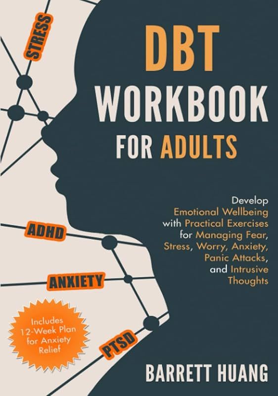 DBT Workbook for Adults: Develop Emotional Wellbeing with Practical Exercises for Managing Fear, ... | Amazon (US)