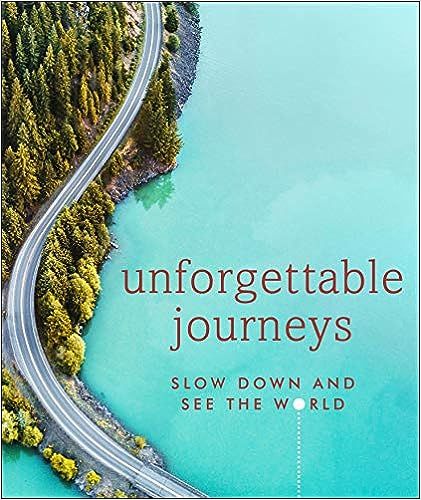 Unforgettable Journeys: Slow Down and See the World | Amazon (US)