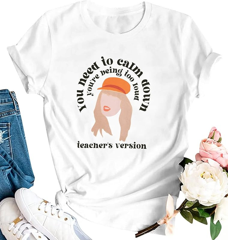 You Need to Calm Down Shirt Women Teacher Life Tshirt Funny Teacher's Version Appreciation Gift T... | Amazon (US)