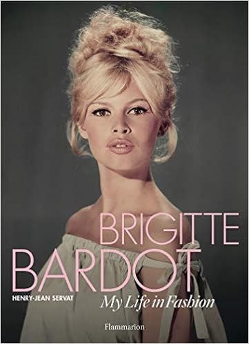 Brigitte Bardot: My Life in Fashion    Hardcover – November 8, 2016 | Amazon (US)