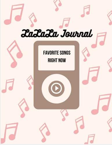 Lalala: My Favorite Songs Right Now Journal: What better way to journal than through your favorit... | Amazon (US)