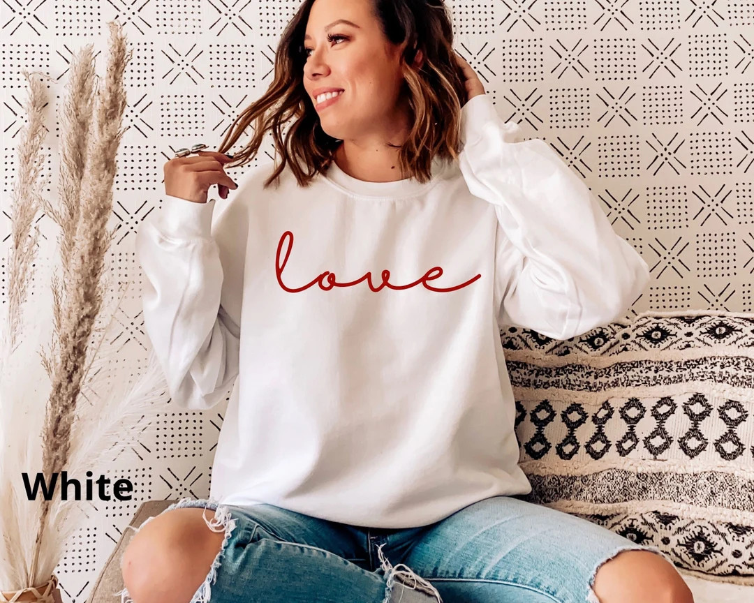 Valentines Sweatshirt, Love Sweatshirt, Valentines Day Shirt, Gift for Wife, Gift for Her, Cute L... | Etsy (US)
