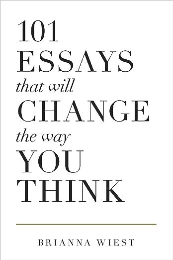 101 Essays That Will Change The Way You Think     Paperback – November 7, 2018 | Amazon (US)