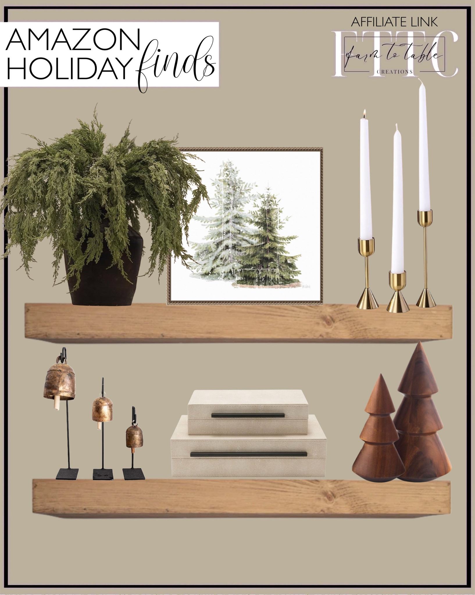 Amazon Curated Christmas Shelf Decor. Follow @farmtotablecreations on Instagram for more inspiration.

Christmas Cedar Branches. Wood Trees. Ivory Shagreen Boxes. Framed Tree Art Print. Brass Candlesticks. Bells on Stands. Floating Shelves. 

Shelf Decor. Laundry Room Decor. Bathroom Rug. Bathroom Finds. Amazon Decor. Amazon Holiday Decor. Amazon Christmas Decor. Modern Vintage Decor.  Bedroom Furniture. Bedding Holiday Finds. Christmas Decor. Christmas Finds. Holiday Decor. Christmas Bedroom. Christmas Bedding. Bedroom Decor. Cozy Bedding. Living Room Furniture. Living Room Decor. Holiday Shelf Decor. Modern Decor. Neutral Decor. Neutral Christmas Decor. Bathroom Christmas Decor. 


#LTKHome #LTKSaleAlert #LTKHoliday
