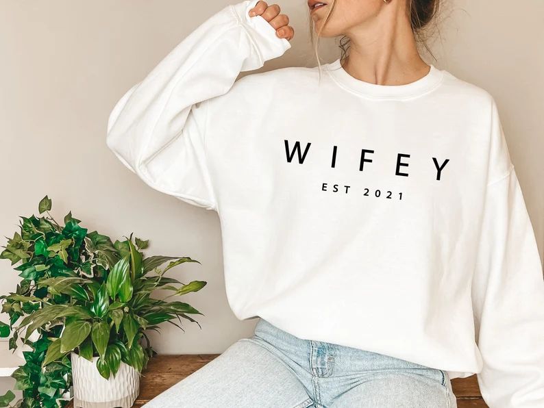 Customized Wifey Est 2021 Sweatshirt and Hoodie Mrs Sweat | Etsy | Etsy (US)