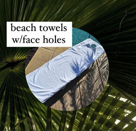 beach towels with face holes 

#LTKFindsUnder50 #LTKHome #LTKSwim