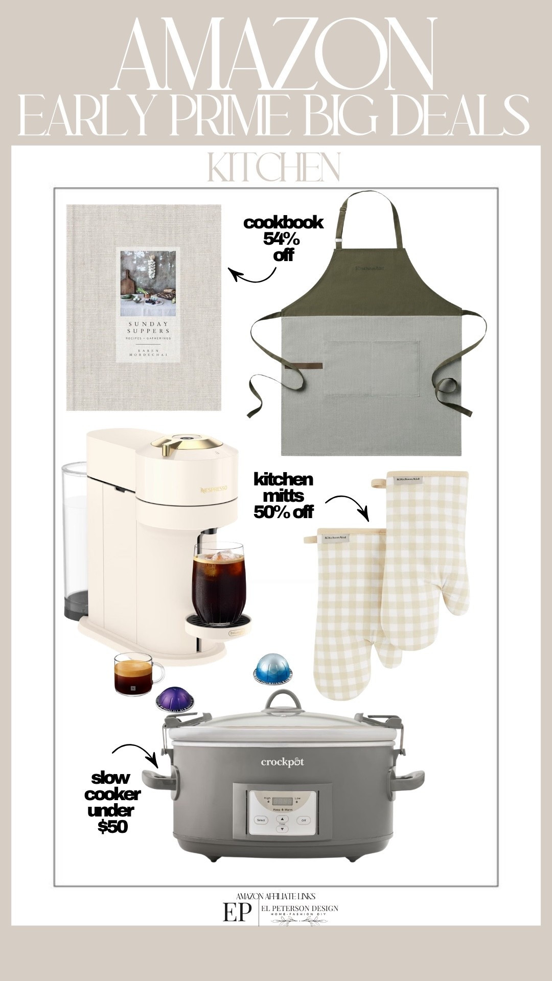 Amazon 
Early Prime Big Deals 
Kitchen
Apron
Cookbook
Kitchen mitts
Slow cooker
Expresso machine

#LTKHome #LTKSaleAlert