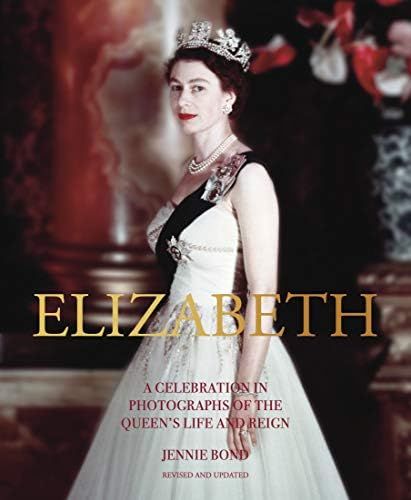 Elizabeth: A Celebration in Photographs of the Queen's Life and Reign | Amazon (US)