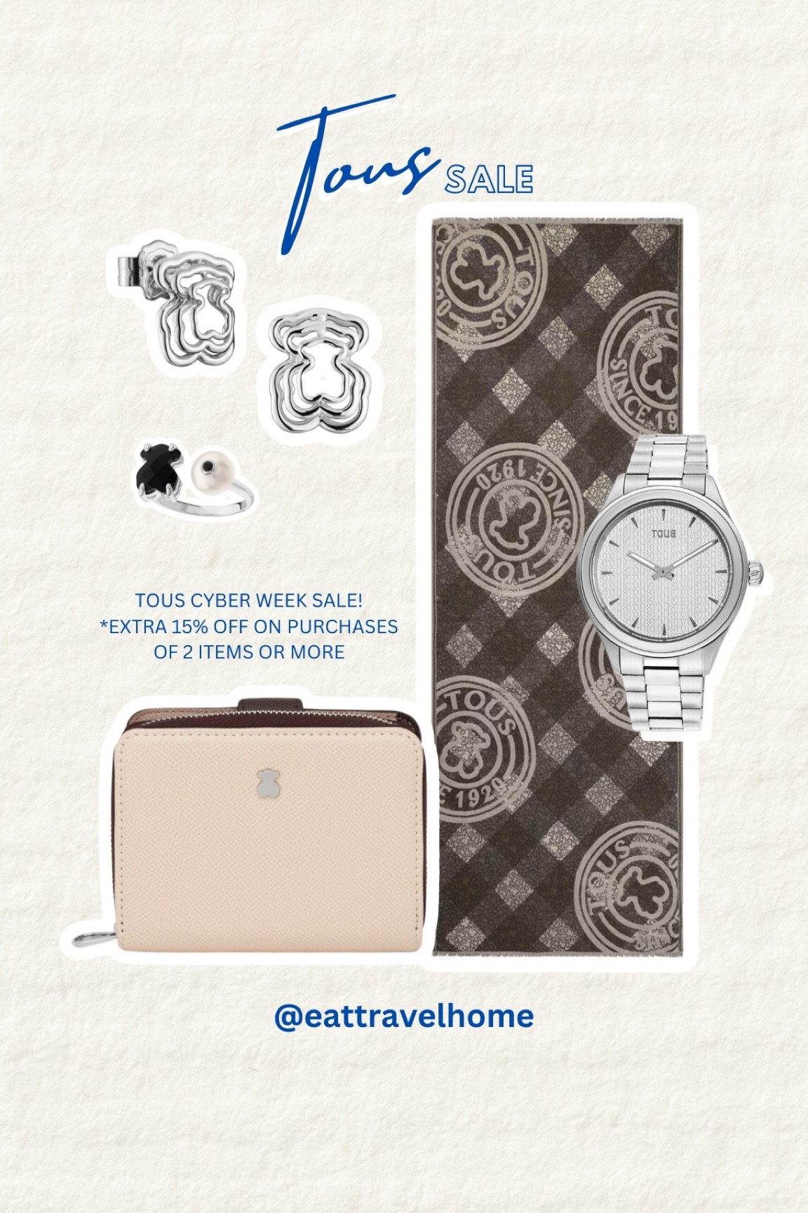 TOUS 🐻BLACK FRIDAY SALE
TAKE EXTRA 15% OFF WHEN YOU PURCHASE 2 ITEMS OR MORE

Tous Bear up to 50% off select items
🐻🤎
Jewelry
Watches
Scarf
Earrings 
Necklaces
Rings
Pearls
Handbags
Crossbody 

Cyber Monday /Week Deals

#LTKSaleAlert #LTKFindsUnder100 #LTKCyberWeek