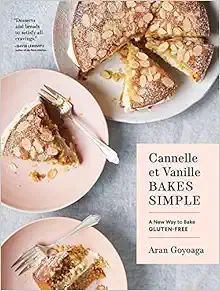 Cannelle et Vanille Bakes Simple: A New Way to Bake Gluten-Free



Hardcover – October 26, 2021 | Amazon (US)