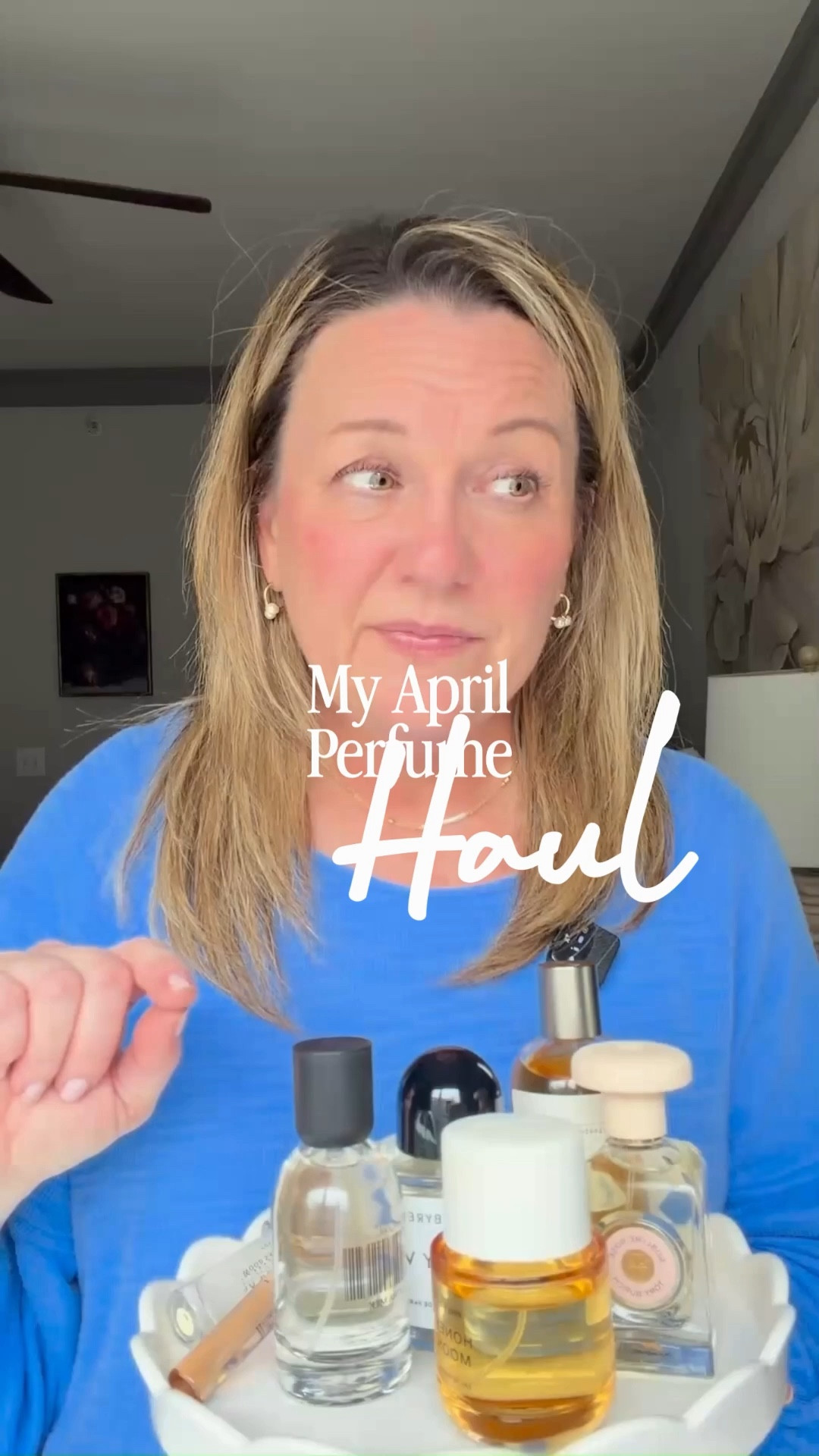 Should I be embarrassed? I bought several new perfumes in April  