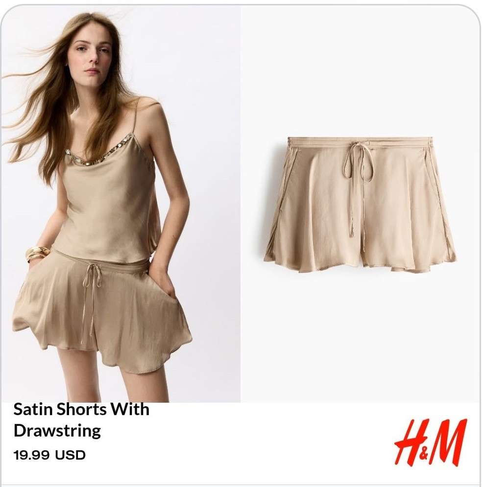 H&M 🔥 Summer finds.
Elevated summer casual pieces.
Satin Shorts with Drawstring