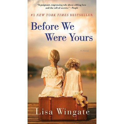 Before We Were Yours - by  Lisa Wingate (Paperback) | Target