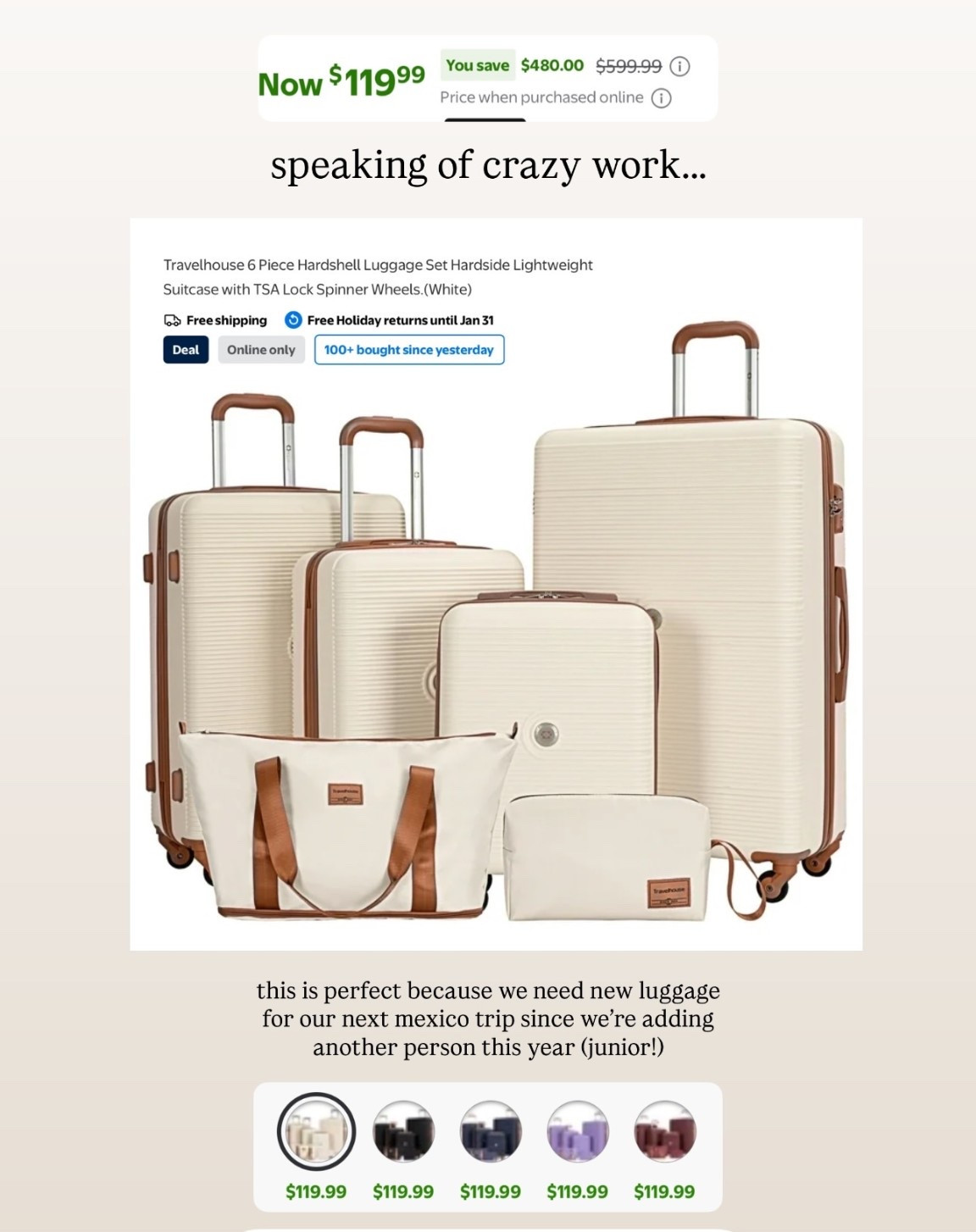 speaking of crazy work….. this is perfect because we need new luggage for our next mexico trip since we’re adding another person this year (junior!)