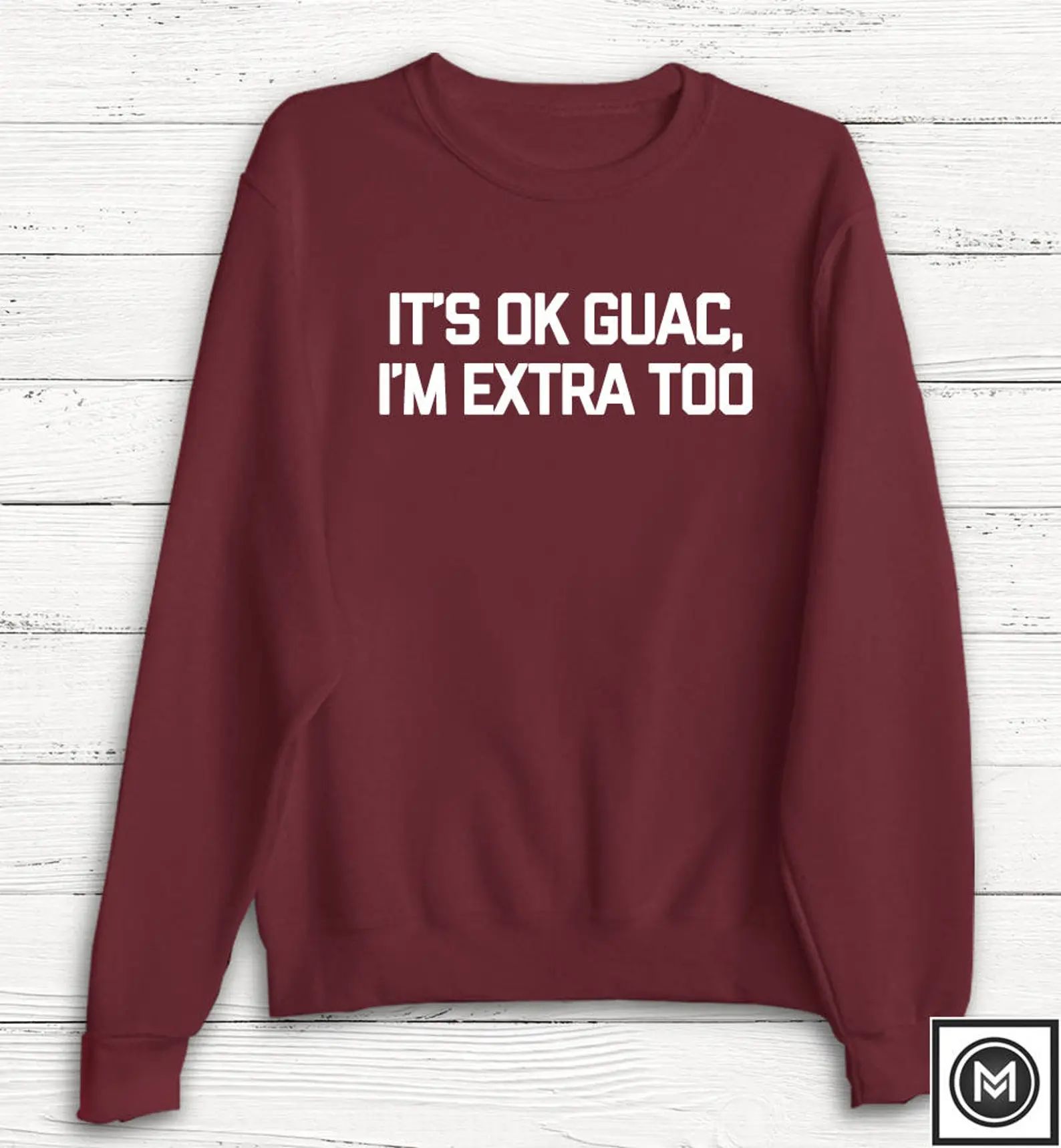 Guacamole Sweatshirt  It's Ok Guac I'm Extra Too | Etsy | Etsy (US)