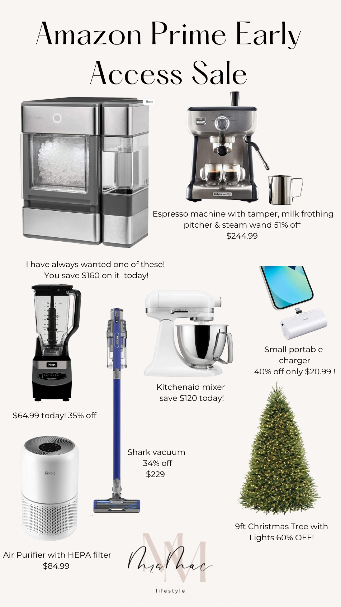 Amazon prime early access sale. 
Nugget ice maker.
Portable charger.
Kitchen aid mixer.
Shark vacuum.
Christmas tree.
Espresso machine.
Air purifier.

#LTKsalealert