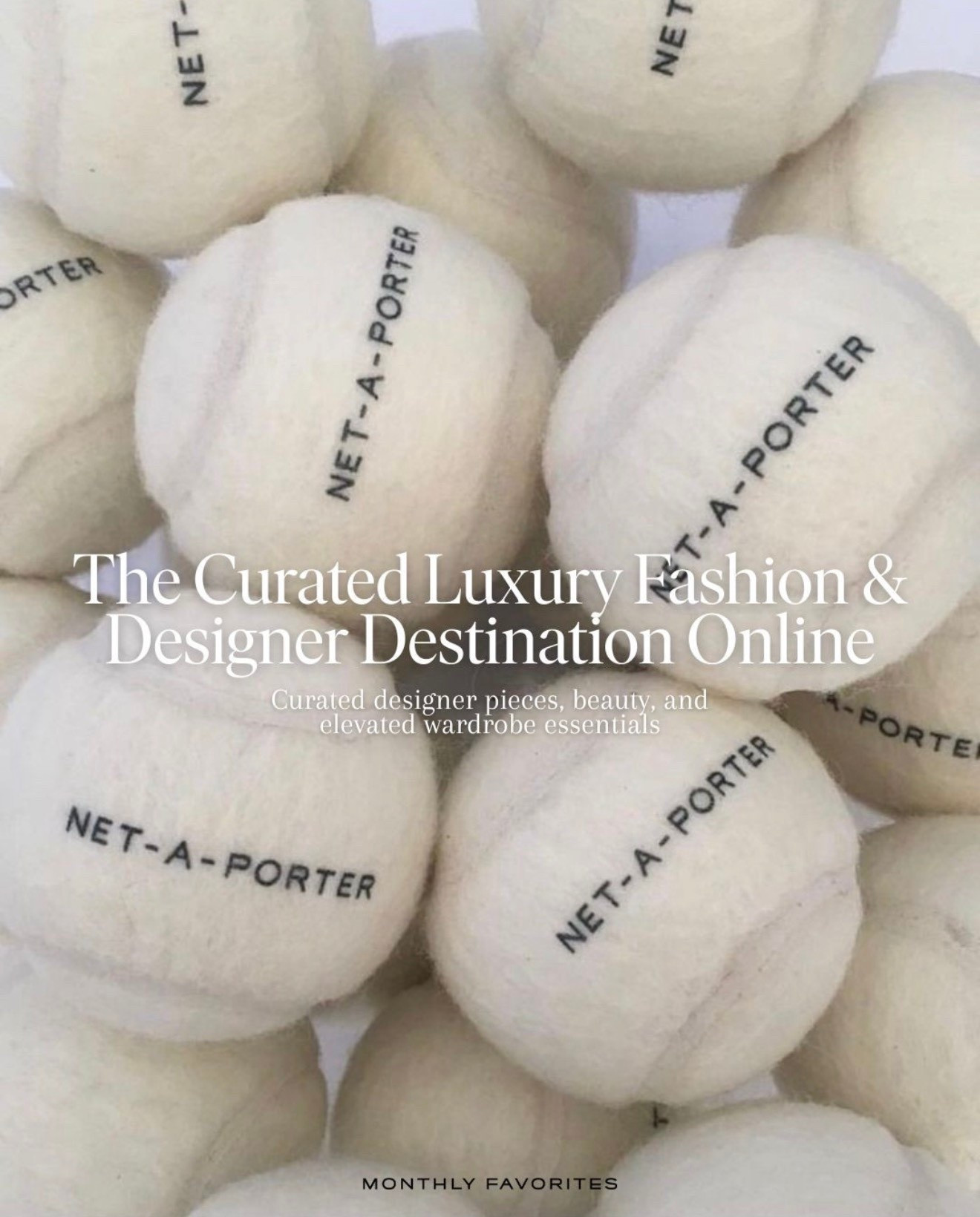 Net-A-Porter: The Curated Luxury Destination We Always Use for Style Inspiration⁠
⁠
If you love elevated wardrobe essentials, designer investment pieces, and a beautifully edited point of view, @netaporter Porter is one of our most saved destinations. It’s an online luxury fashion and beauty retailer known for curation—the kind that makes browsing feel like flipping through an editorial magazine, but shoppable.⁠
⁠
Why we love Net-A-Porter⁠
⁠
-Curated designer fashion that feels intentional (not overwhelming)⁠
-Elevated wardrobe essentials alongside statement pieces⁠
-Luxury beauty and skincare that’s easy to discover in one place⁠
-A constant source of styling inspiration—new arrivals, runway trends, and timeless classics in one feed⁠
⁠
What our editors are shopping right now⁠
⁠
-A perfect black blazer and tailored trousers⁠
-Quiet-luxury knits (cashmere, merino, refined textures)⁠
-Minimal, modern shoes (sleek loafers, low-profile sneakers, sculptural heels)⁠
-Investment bags you’ll wear for years⁠
-Beauty staples that make your routine feel elevated⁠
⁠
Shop our editors’ favorites via the link in bio. Follow for more curated luxury finds, and join The Monthly for weekly edits, style formulas, and the pieces worth saving.⁠
⁠
#NetAPorter #LuxuryFashion #DesignerFashion #DesignerStyle #LuxuryShopping #EditorsPicks #CuratedStyle #QuietLuxury #ElevatedBasics #CapsuleWardrobe #WardrobeEssentials #InvestmentPieces #DesignerBags #LuxuryShoes #FashionInspo #StyleInspo #TheEdit #ShopTheEdit #LuxuryBeauty #BeautyFinds #MonthlyFavorites #JoinTheMonthly

#LTKSpringSale #LTKootd #LTKSaleAlert