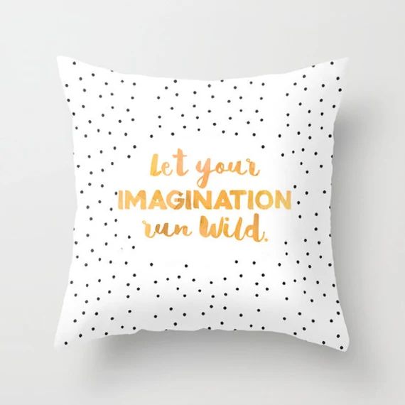 Let Your Imagination Run Wild Inspirational Quote Pillow Cover Gifts For Her Gifts For Best Friends  | Etsy (US)